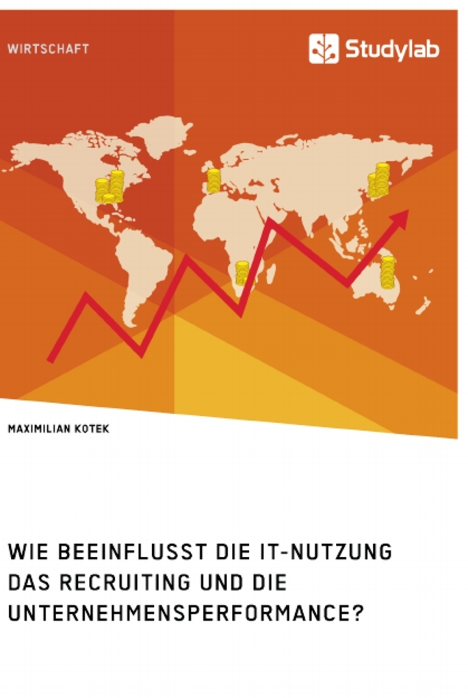 Wie beeinflusst die IT-Nutzung das Recruiting und die Unternehmensperformance?
