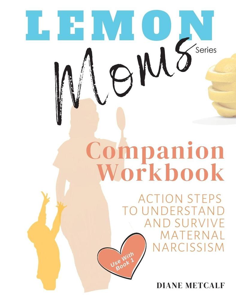 Lemon Moms Companion Workbook