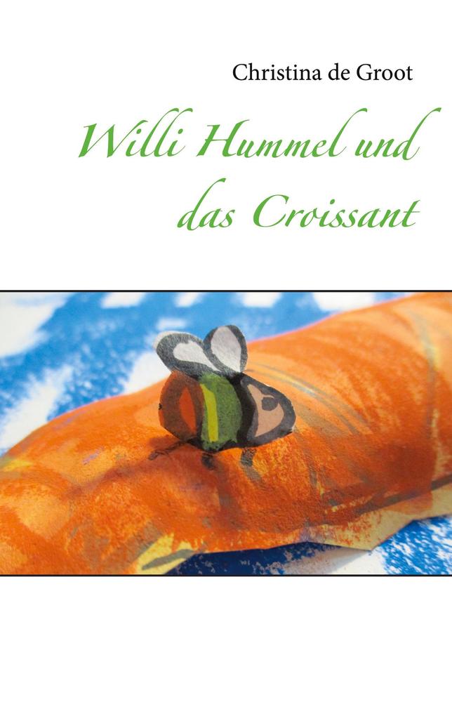 Willi Hummel und das Croissant