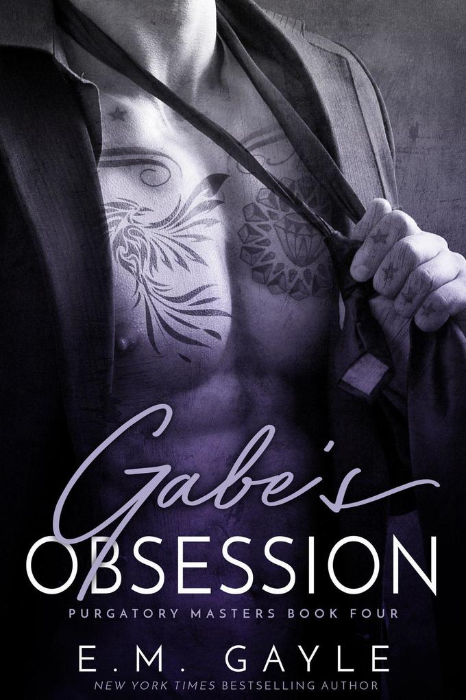 Gabe‘s Obsession: A Purgatory Masters Duet Book 1