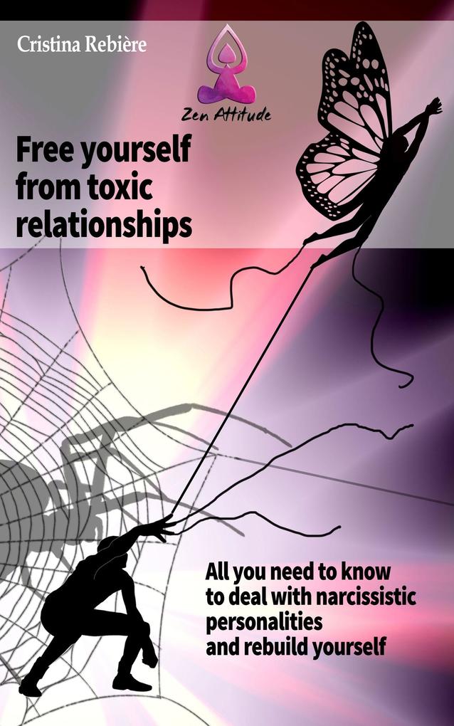 Free yourself from toxic relationships