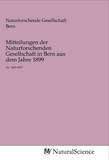 Image of Mitteilungen der Naturforschenden Gesellschaft in Bern aus dem Jahre 1899