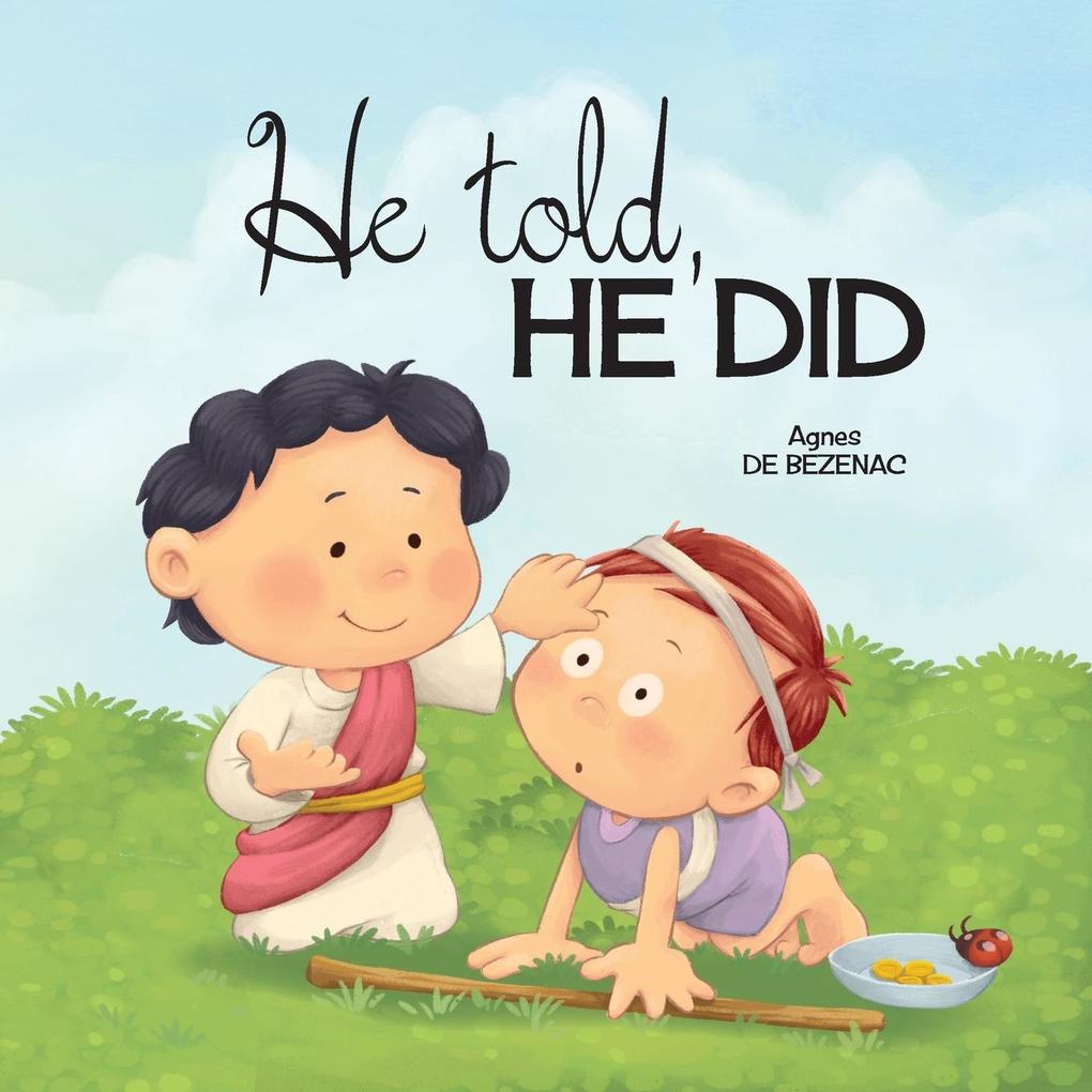 He Told He Did