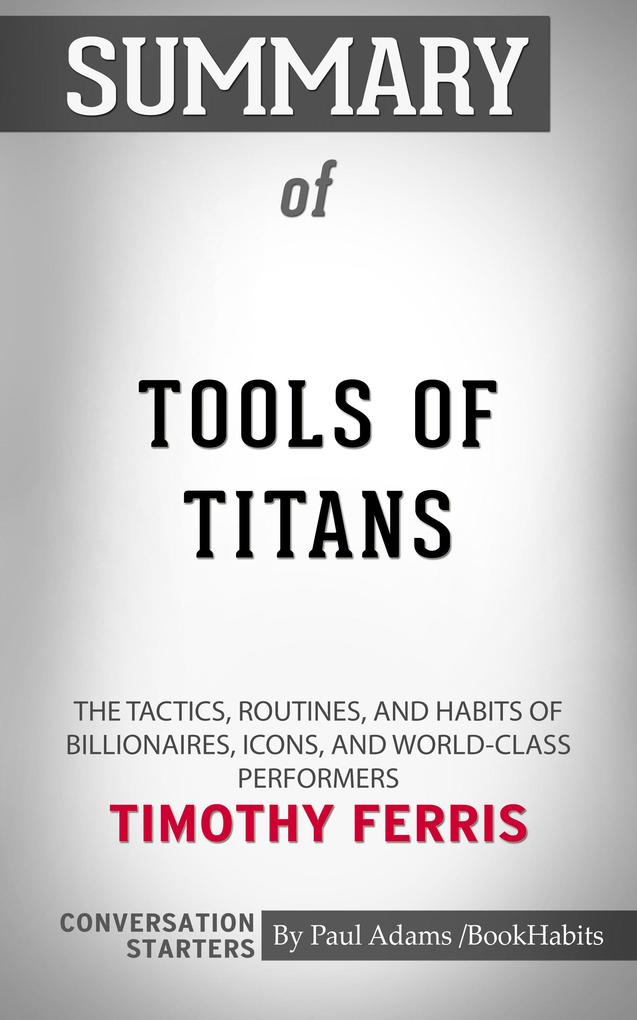 Summary of Tools of Titans