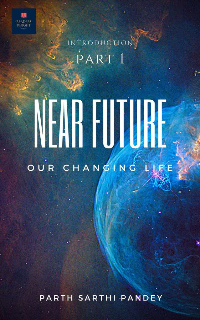 Near Future (Know your world #1)