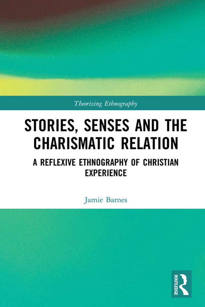 Stories Senses and the Charismatic Relation