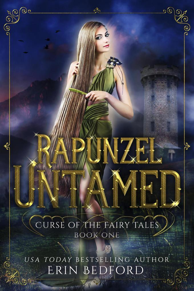 Rapunzel Untamed (Curse of the Fairy Tales #1)