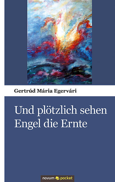 Und plötzlich sehen Engel die Ernte