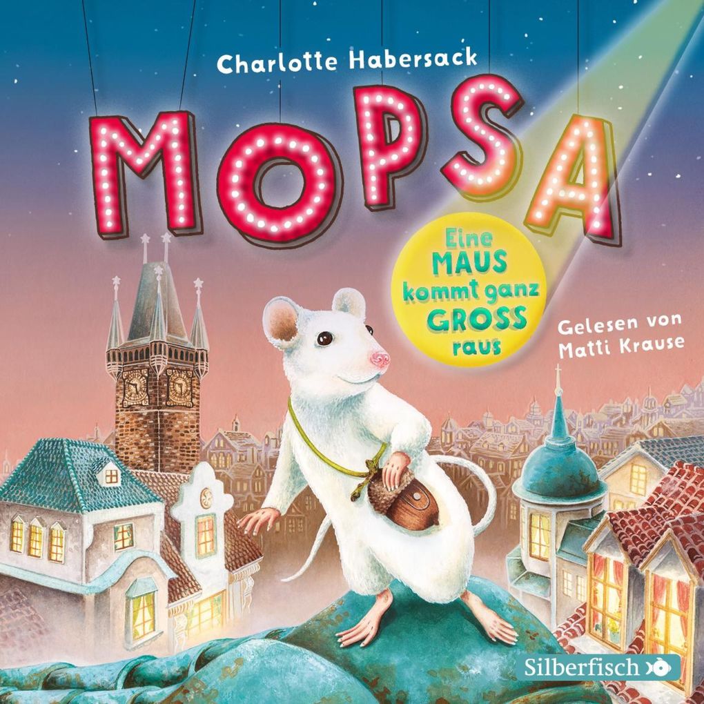 Mopsa Eine Maus kommt ganz groß raus