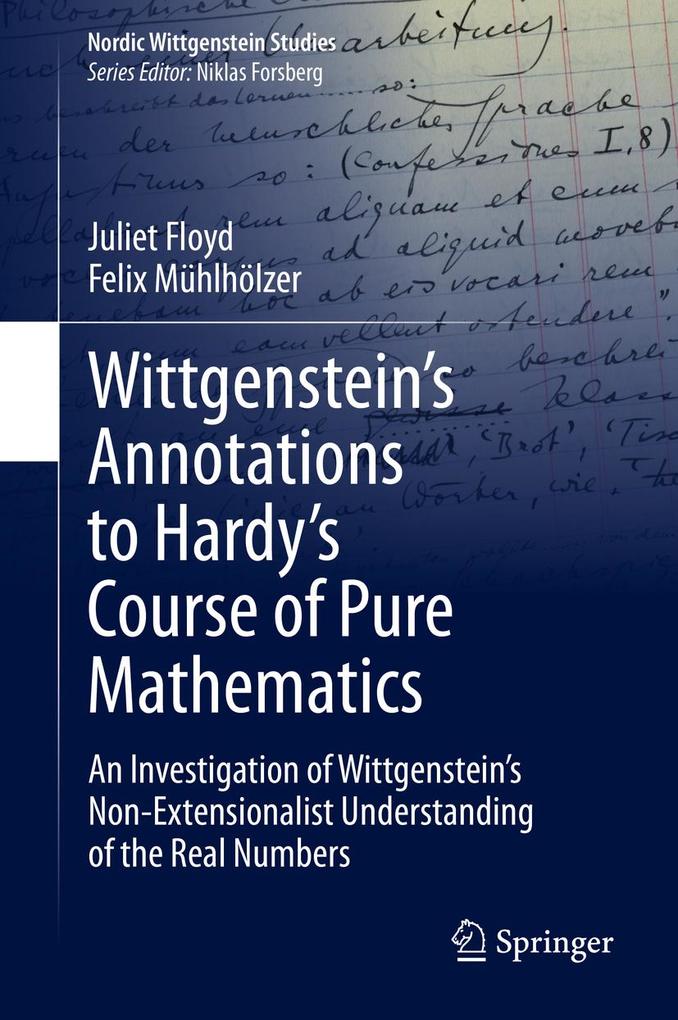 Wittgenstein‘s Annotations to Hardy‘s Course of Pure Mathematics