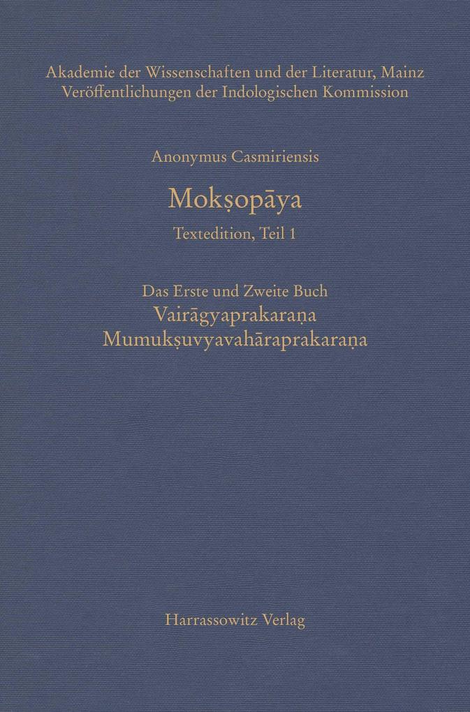 Mokopaya - Textedition Teil 1. Das erste und zweite Buch: Vairagyaprakarana Mumuksuvyavaharaprakarana