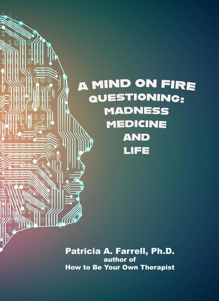 A Mind on Fire:
