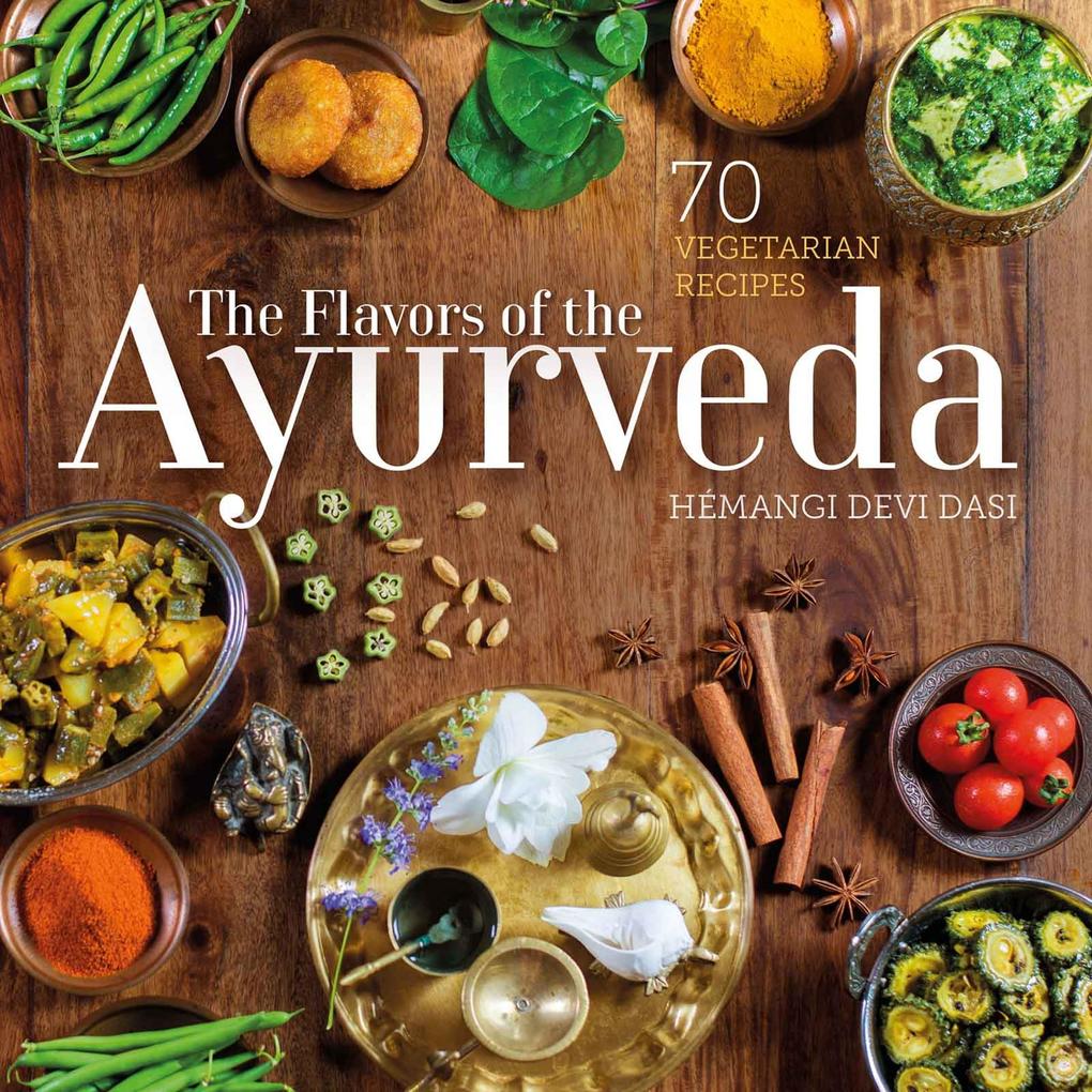 The Flavors of the Ayurveda