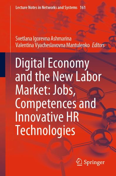Digital Economy and the New Labor Market: Jobs Competences and Innovative HR Technologies
