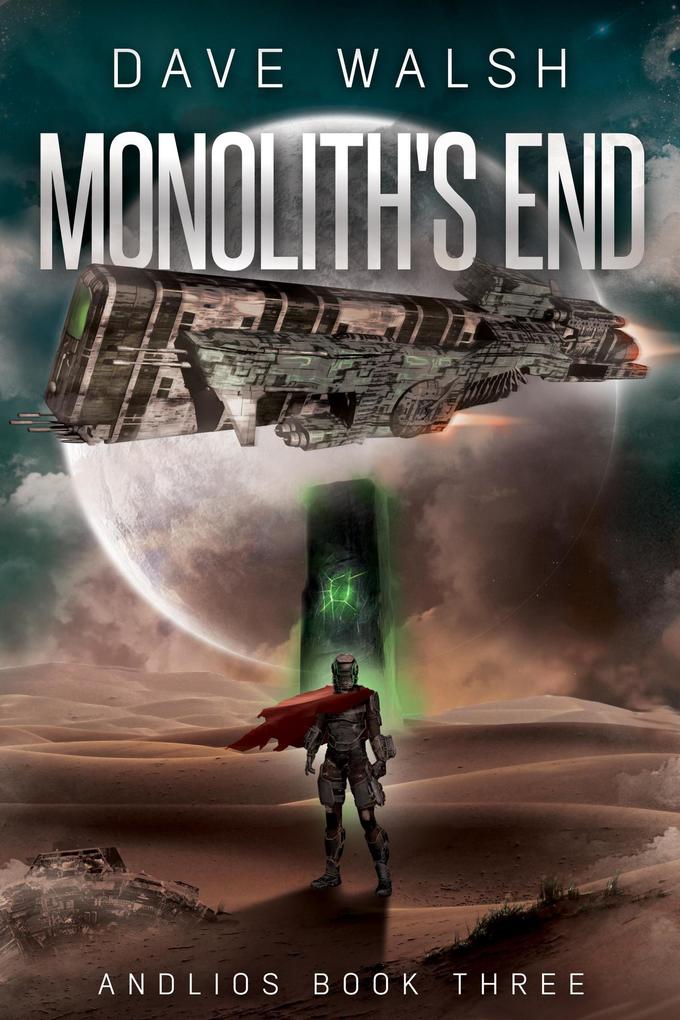 Monolith‘s End (Andlios #3)