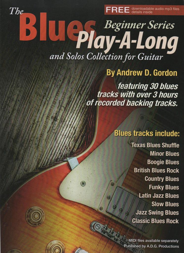 The Blues Play-A-Long and Solos Collection for Guitar Beginner Series (The Blues Play-A-Long and Solos Collection Beginner Series)