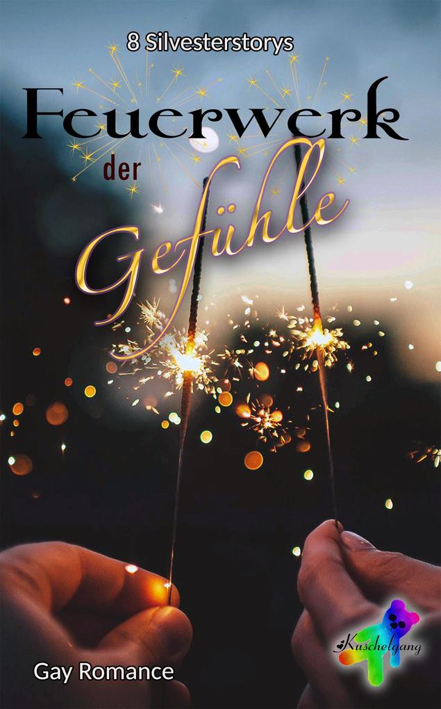 Feuerwerk der Gefühle