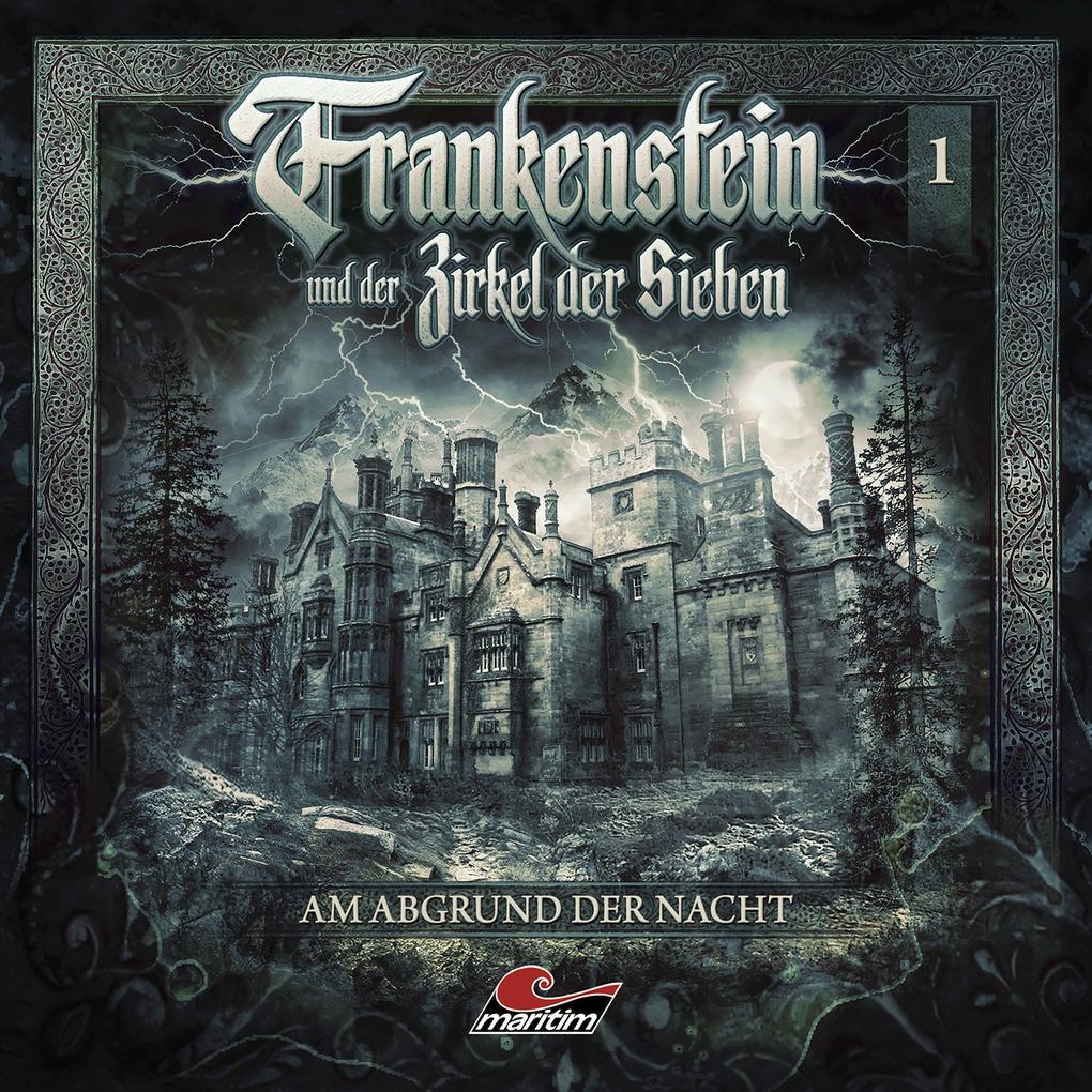 Frankenstein und der Zirkel der Sieben - Am Abgrund der Nacht 1 Audio-CD