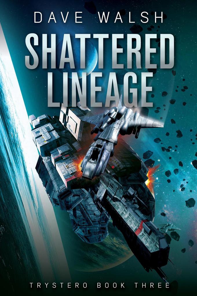 Shattered Lineage (Trystero #3)