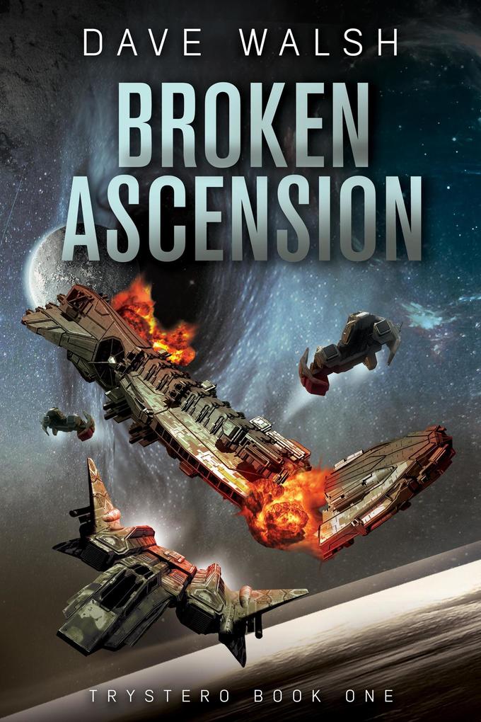 Broken Ascension (Trystero #1)