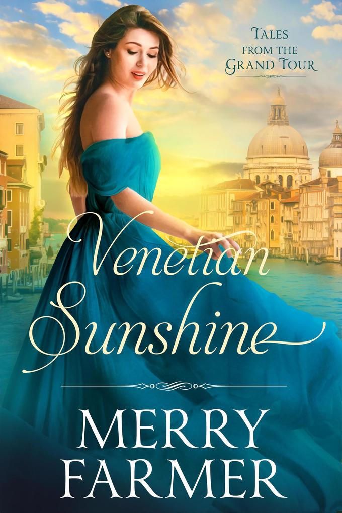 Venetian Sunshine (Tales from the Grand Tour #5)