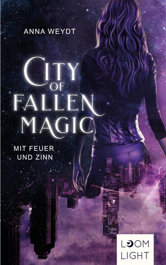 City of Fallen Magic: Mit Feuer und Zinn