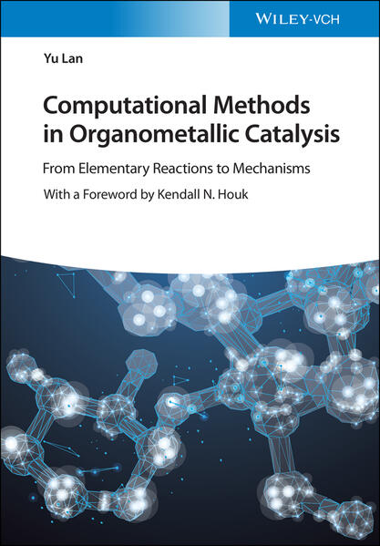 Computational Methods in Organometallic Catalysis - Yu Lan