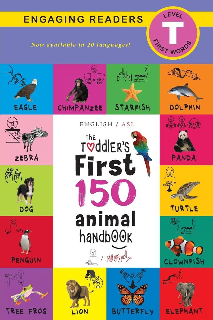 The Toddler‘s First 150 Animal Handbook (English / American Sign Language - ASL) Travel Edition