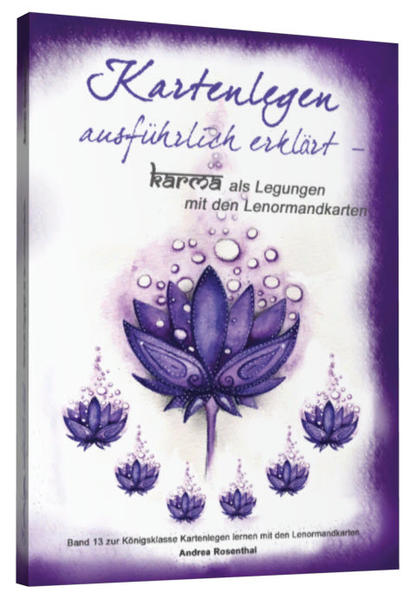 Kartenlegen ausführlich erklärt - Karma als Legungen mit den Lenormandkarten