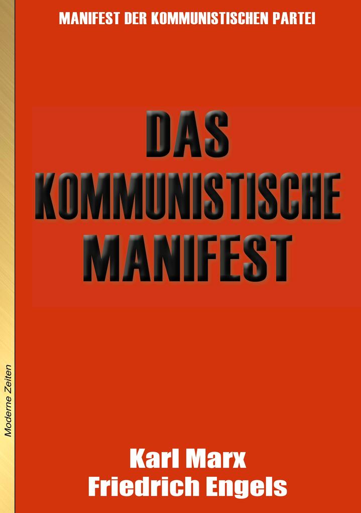 Karl Marx Friedrich Engels: Das kommunistische Manifest
