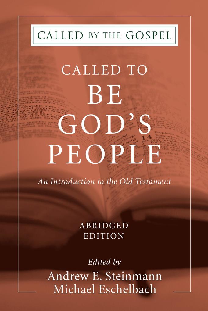 Called To Be God's People Abridged Edition