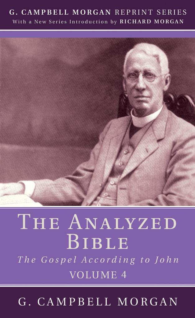 The Analyzed Bible Volume 4