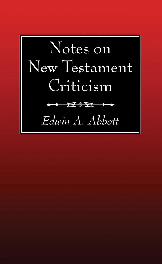 Notes on New Testament Criticism