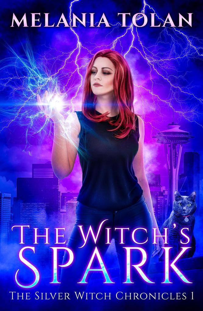 The Witch‘s Spark (The Silver Witch Chronicles #1)
