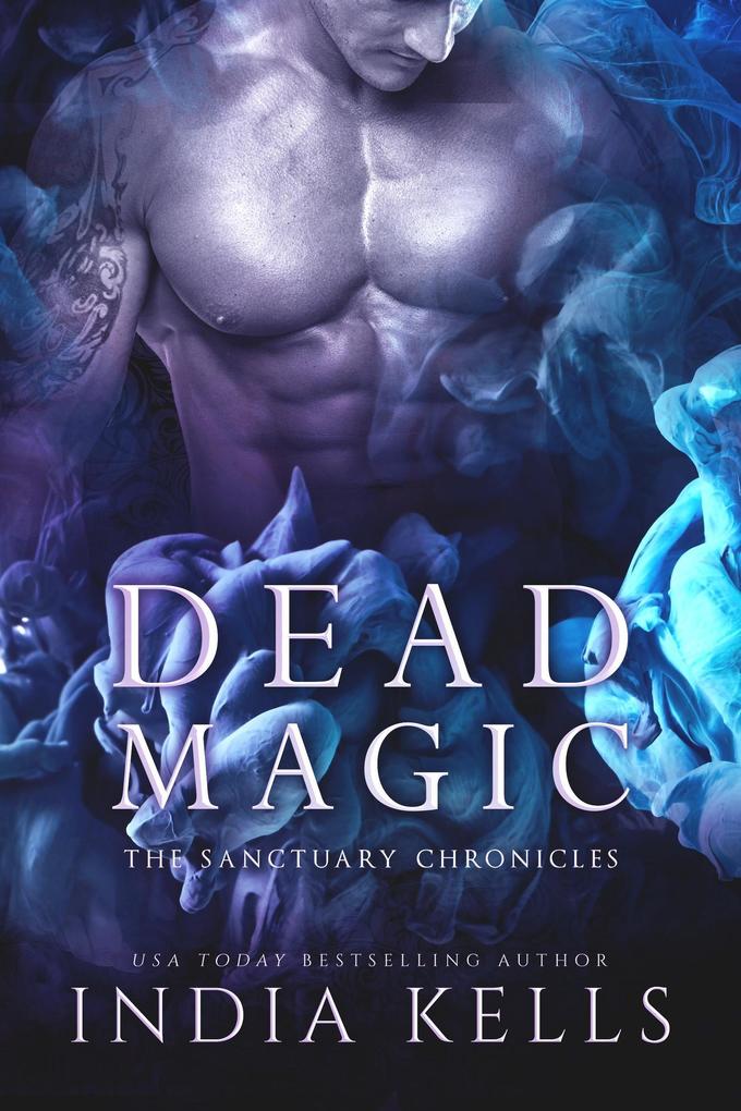 Dead Magic (The Sanctuary Chronicles #3)