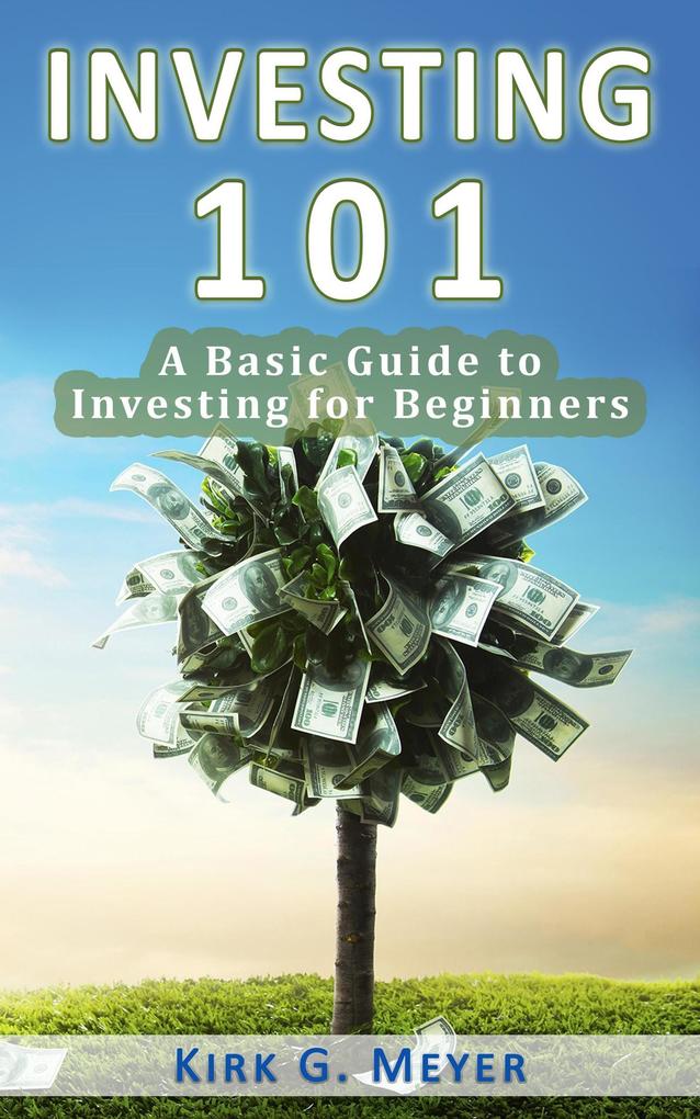Investing 101: A Basic Guide to Investing for Beginners (Personal Finance #1)