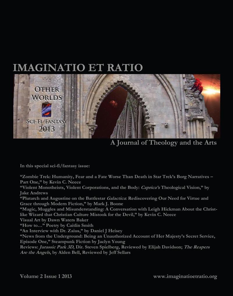 Imaginatio et Ratio: A Journal of Theology and the Arts Volume 2 Issue 1 2013