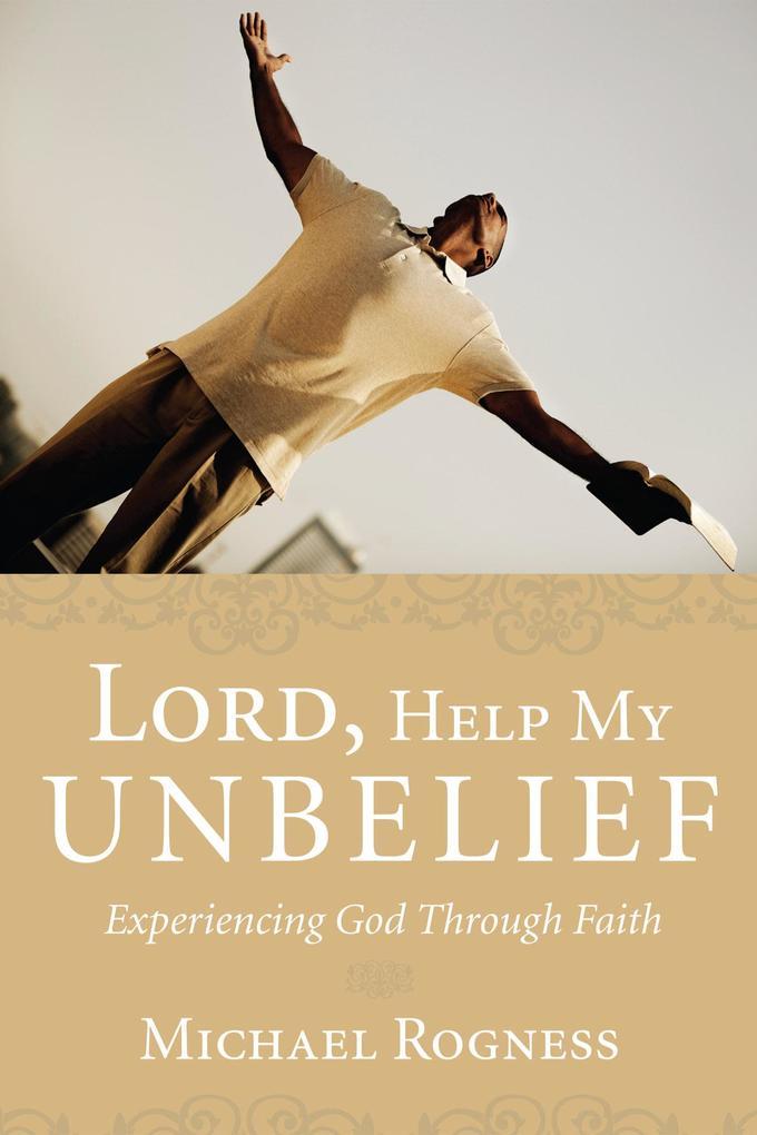Lord Help My Unbelief