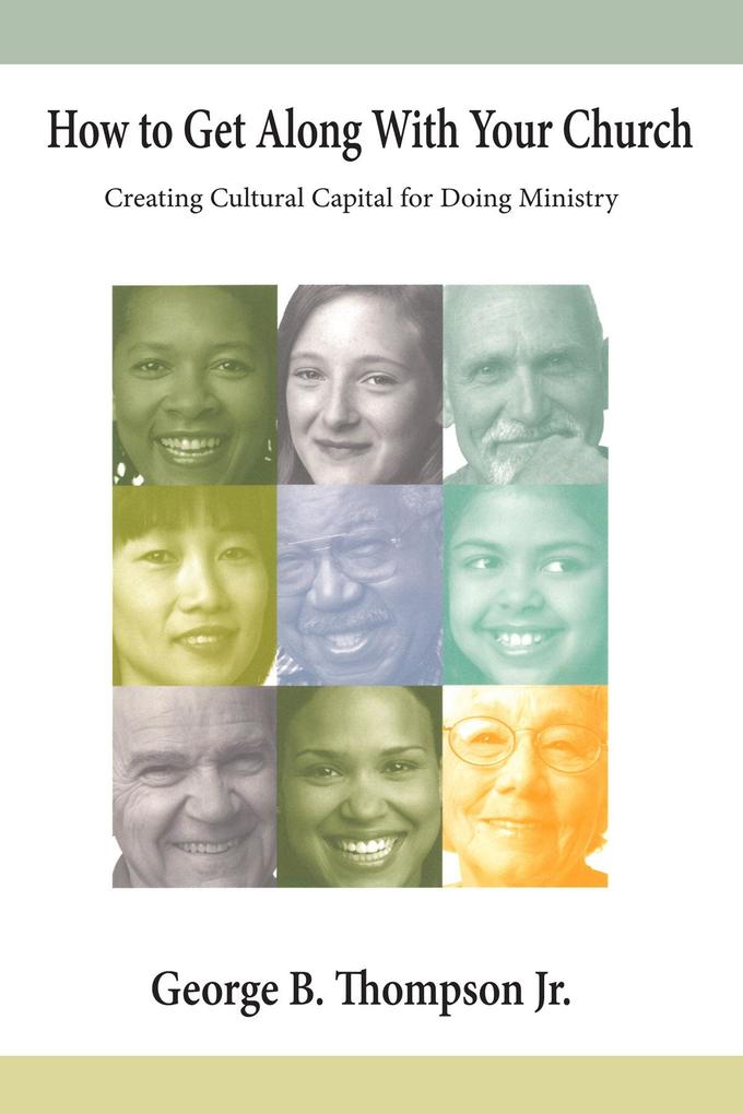 How to Get Along With Your Church