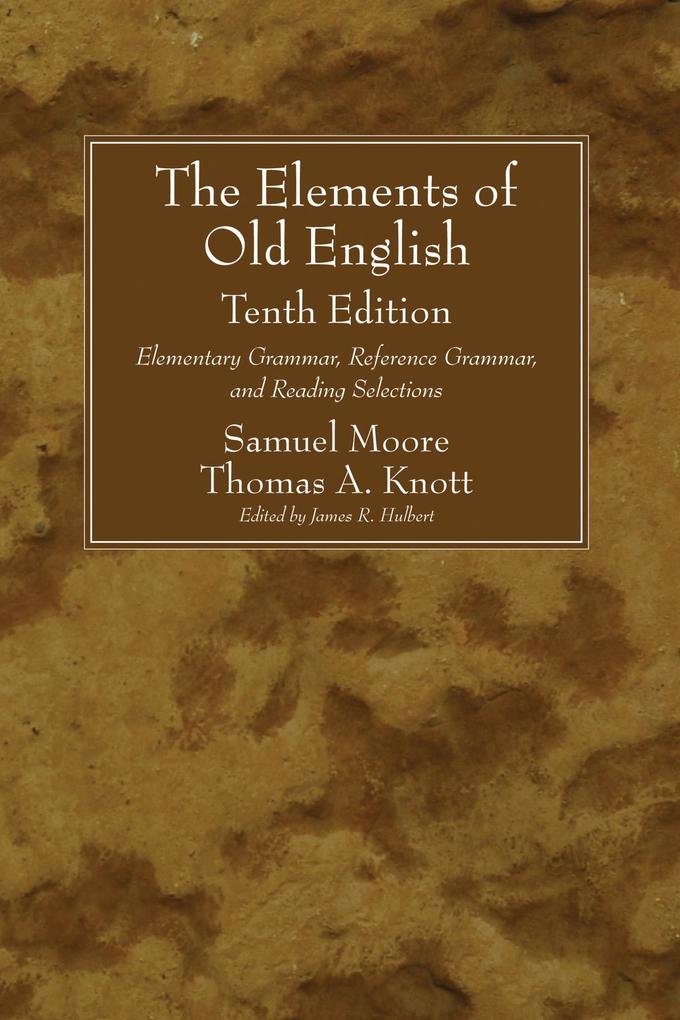 The Elements of Old English Tenth Edition