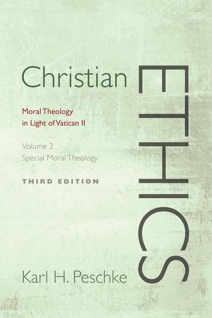 Christian Ethics Volume 2