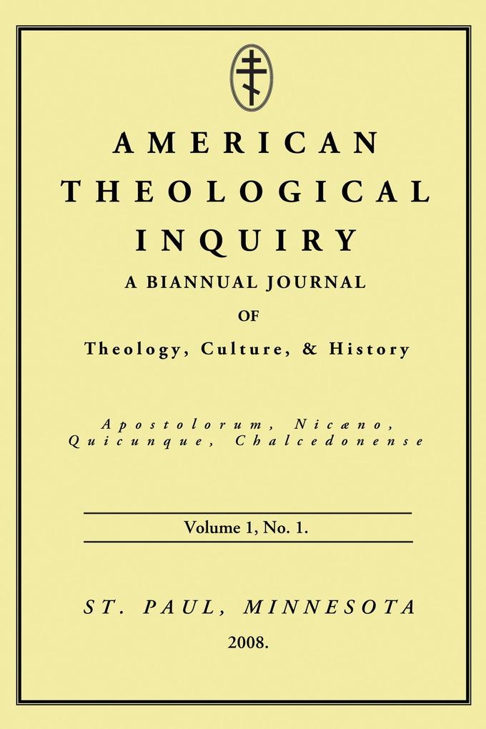 American Theological Inquiry Volume One Issue One