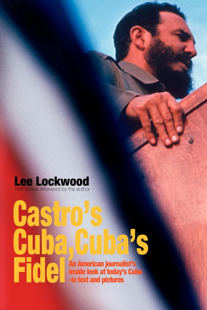 Castro‘s Cuba Cuba‘s Fidel