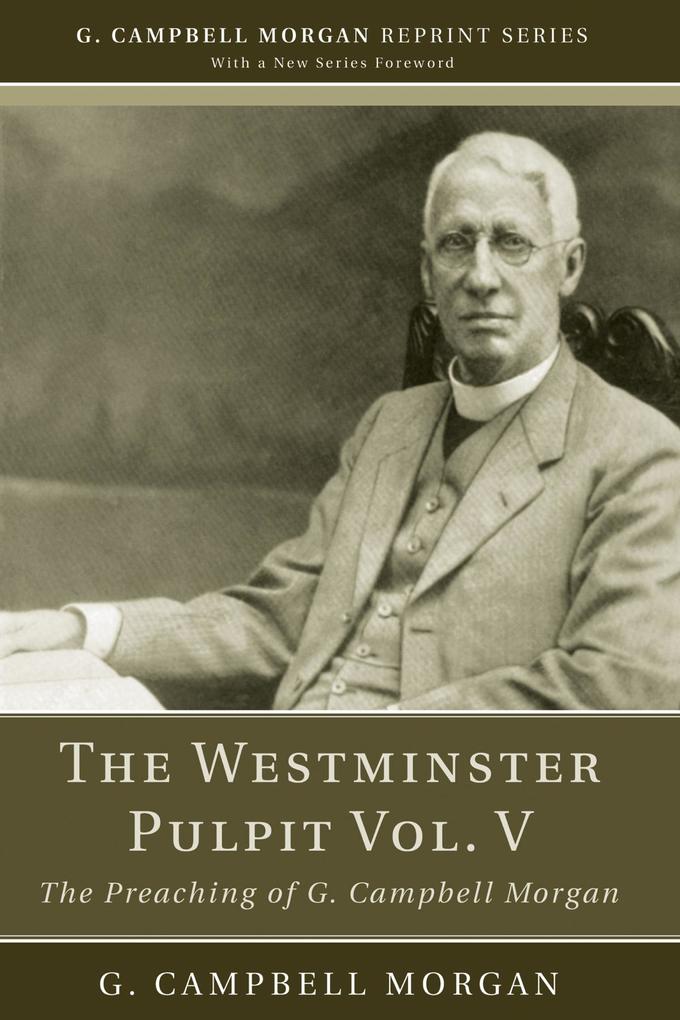 The Westminster Pulpit vol. V