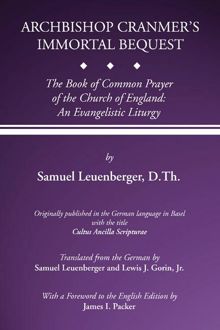 Archbishop Cranmer's Immortal Bequest