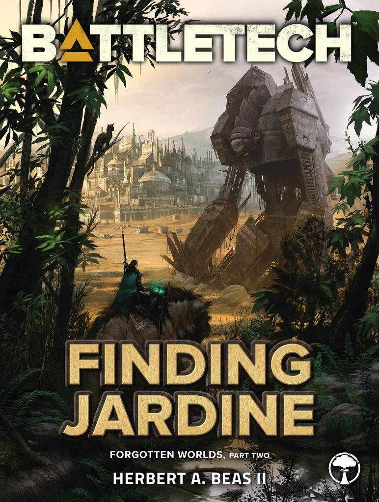 BattleTech: Finding Jardine (Forgotten Worlds Part Two)