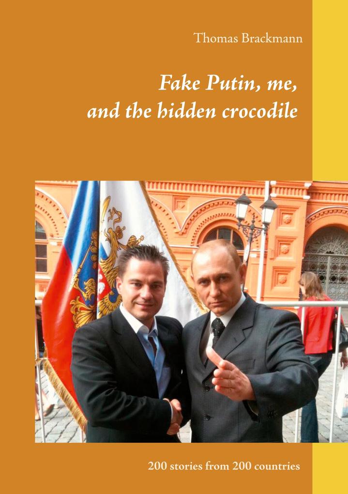 Fake Putin me and the hidden crocodile