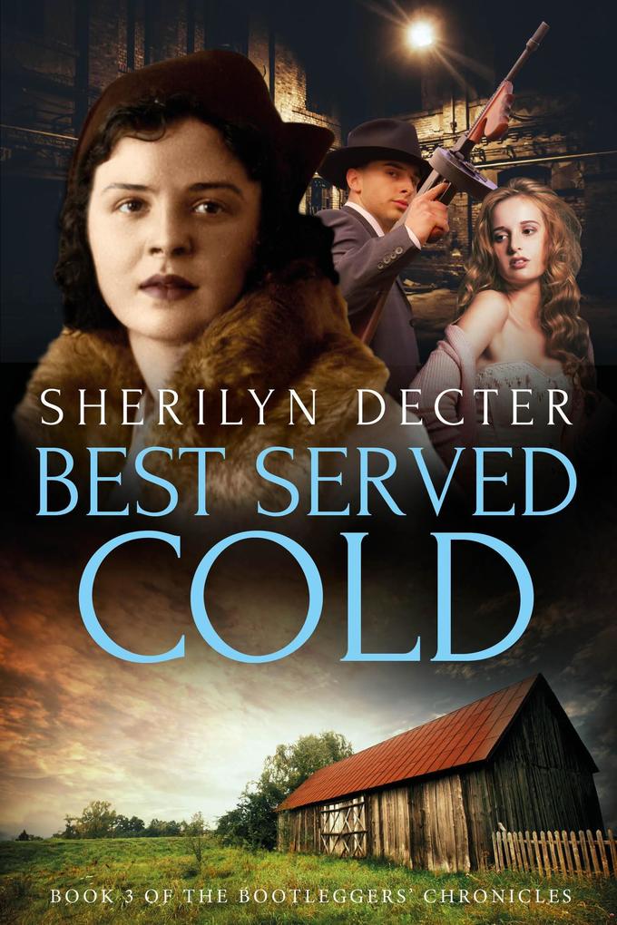 Best Served Cold (Bootleggers‘ Chronicles #3)