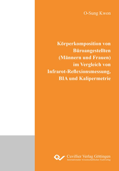 Körperkomposition von Büroangestellten (Männern und Frauen) im Vergleich von Infrarot- Reflexionsmessung BIA und Kalipermetrie