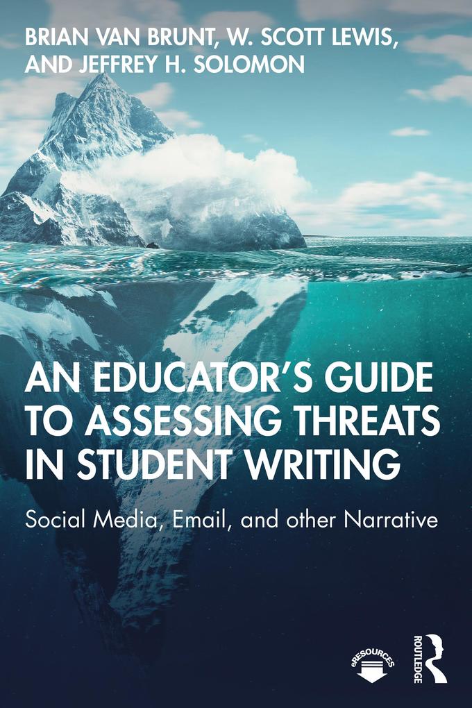 An Educator‘s Guide to Assessing Threats in Student Writing